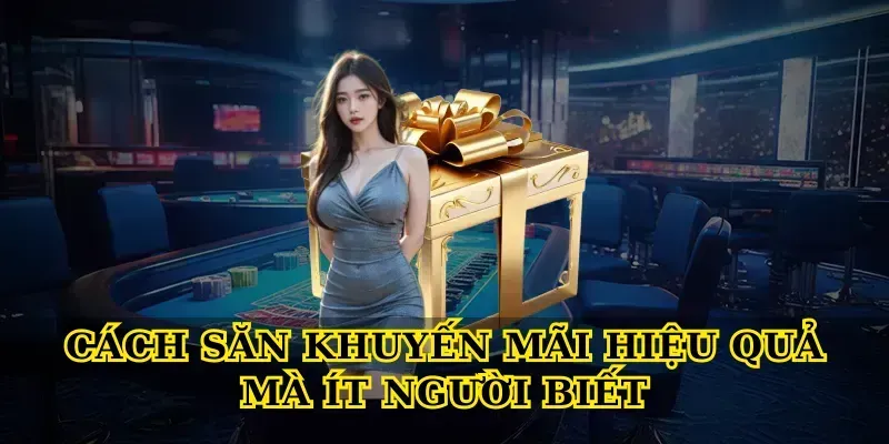 Khuyến Mãi Hấp Dẫn Tại Nhà Cái – Đừng Bỏ Lỡ Cách Săn Khuyến Mãi Hiệu Quả Mà Ít Người Biết
